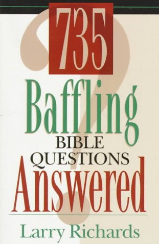 735 Baffling Bible Questions Answered,Used