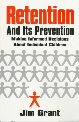 Retention and Its Prevention: Making Informed Decisions About Individual Children,Used