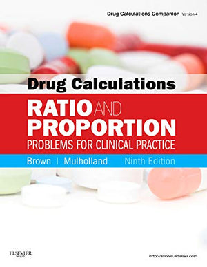 Drug Calculations: Ratio and Proportion Problems for Clinical Practice,Used