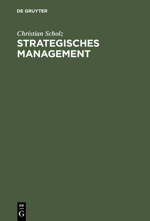 Strategisches Management: Ein integrativer Ansatz (German Edition),Used