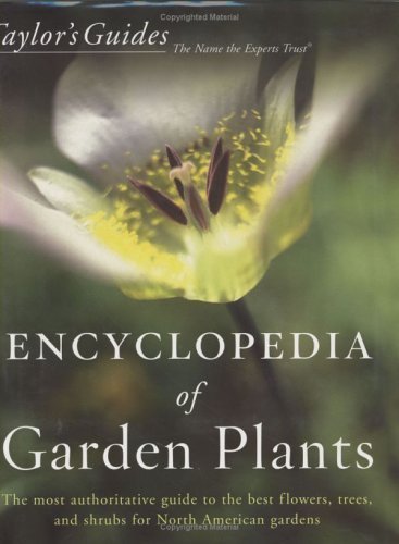 Taylor's Encyclopedia of Garden Plants (Taylor's Guides),Used