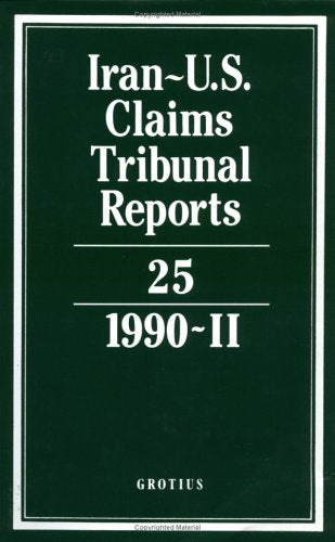 IranU.S. Claims Tribunal Reports: Volume 25,Used