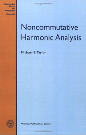 Noncommutative Harmonic Analysis (Mathematical Surveys & Monographs),New