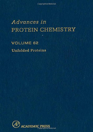 Unfolded Proteins (Volume 62) (Advances in Protein Chemistry, Volume 62),Used