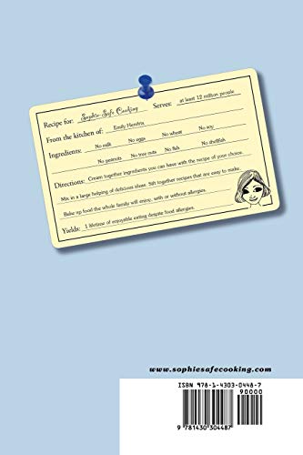 SophieSafe Cooking: A Collection of Family Friendly Recipes That are Free of Milk, Eggs, Wheat, Soy, Peanuts, Tree Nuts, Fish a,Used