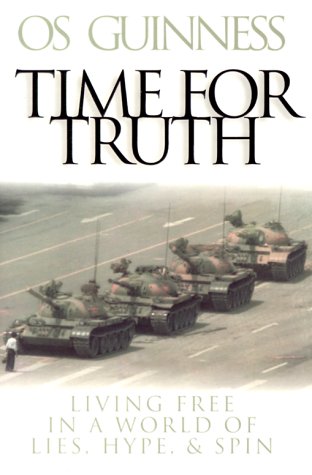 Time for Truth: Living Free in a World of Lies, Hype & Spin (Hourglass Books),Used
