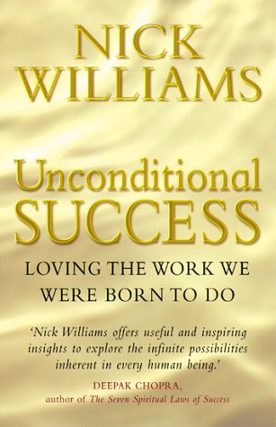 Unconditional Success: Loving the Work We Were Born to Do,Used