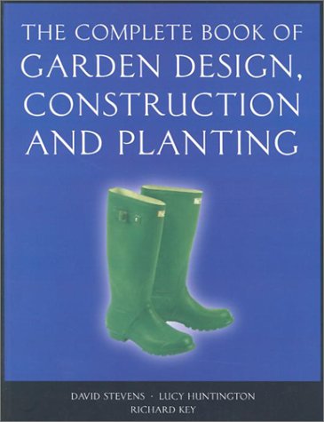 The Complete Book of Garden Design, Construction and Planting,Used