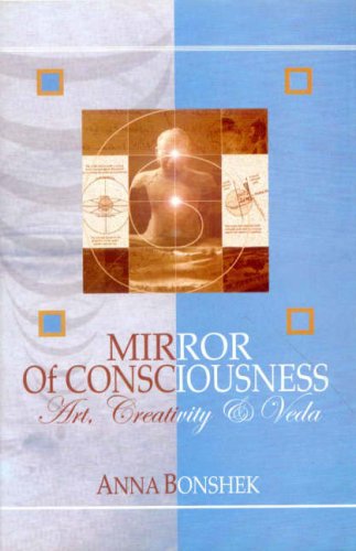 Mirror of Consciousness: Art, Creativity and Veda,Used