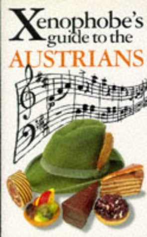 Xenophobe's Guide to the Austrians,Used