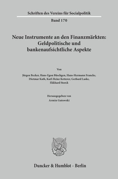 Neue Instrumente an Den Finanzmarkten: Geldpolitische Und Bankenaufsichtliche Aspekte (Schriften Des Vereins Fur Socialpolitik, ,Used