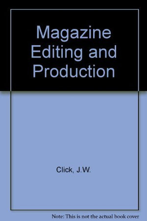 Magazine Editing & Production,New