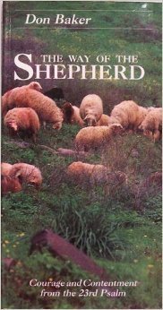 The Way of the Shepherd: Courage and Contentment from the 23rd Psalm,Used