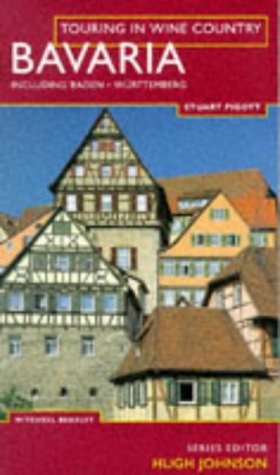 Touring In Wine Country: Bavaria: Including Baden and Wurttemberg,Used