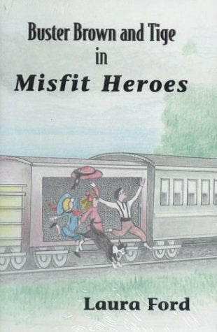 Misfit Heroes: The Adventures of Buster Brown and Tige,Used