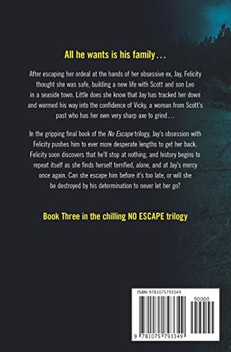 Never Let Her Go: Book three in the chilling psychological trilogy (No Escape),Used