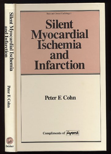 Silent myocardial ischemia and infarction (Basic and clinical cardiology),Used