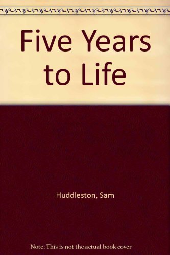 Five Years to Life,Used