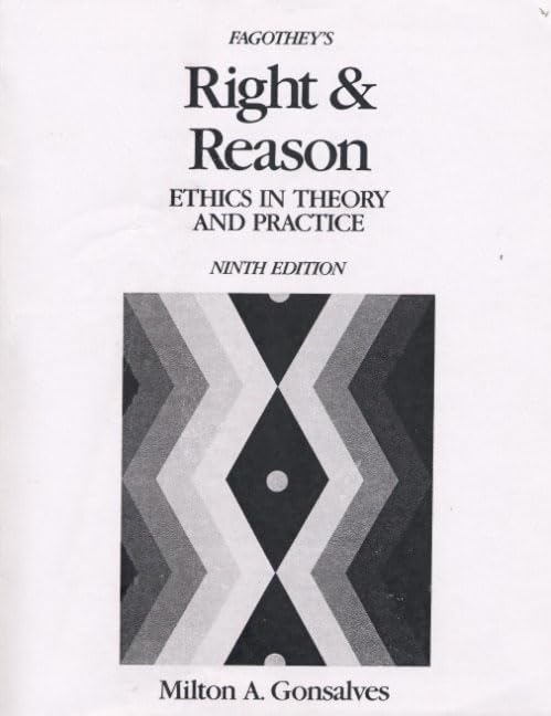 Fagothey's Right and Reason: Ethics in Theory and Practice (9th Edition),Used