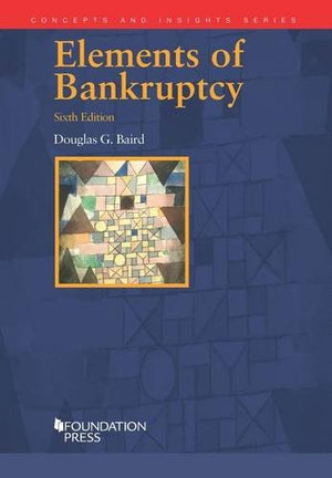 Elements of Bankruptcy, 6th (Concepts and Insights),Used
