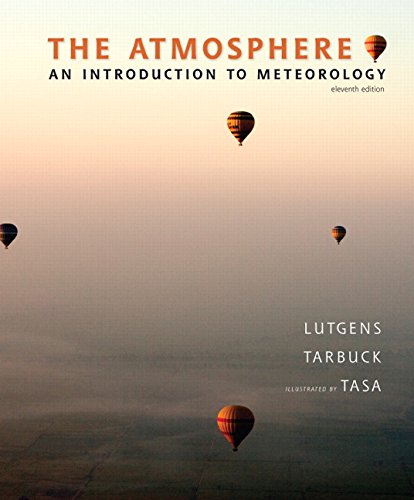 The Atmosphere: An Introduction to Meteorology (11th Edition),New