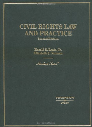 Civil Rights Law and Practice (Hornbook),Used