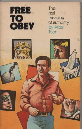 Free to Obey: The Real Meaning of Authority,Used