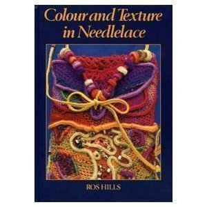 Colour and Texture in Needlelace,Used