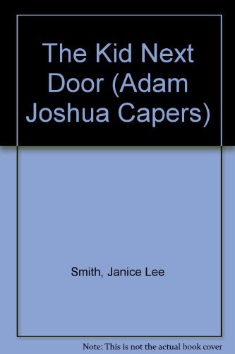 The Kid Next Door and Other Headaches: More Stories About Adam Joshua (Adam Joshua Capers),Used