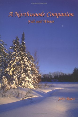 A Northwoods Companion: Fall and Winter,Used