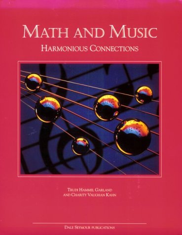 Math And Music: Harmonious Connections,Used