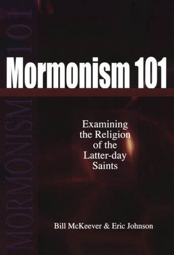 Mormonism 101: Examining The Religion Of The Latterday Saints,Used