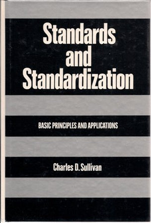 Standards And Standardization: Basic Principles And Applications-new