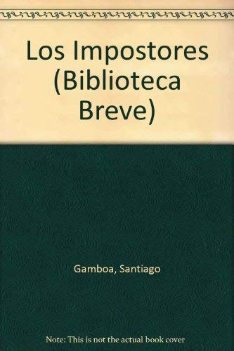 Los Impostores (Seix Barral, Biblioteca Breve) (Spanish Edition),Used