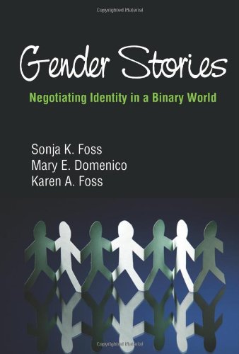 Gender Stories: Negotiating Identity in a Binary World,Used