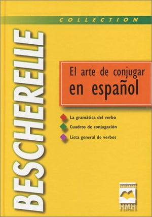 Bescherelle  El arte de conjugar en espanol ,,Used