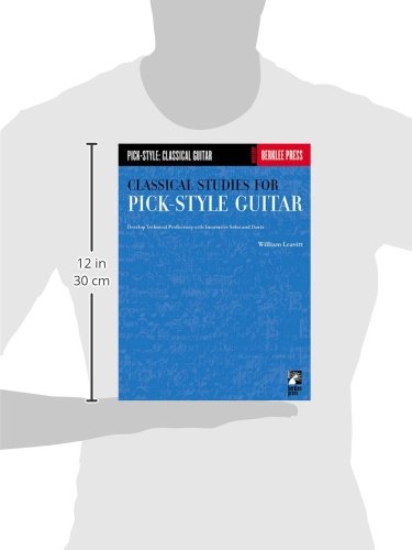 Classical Studies For Pickstyle Guitar  Volume 1: Develop Technical Proficiency With Innovative Solos And Duets