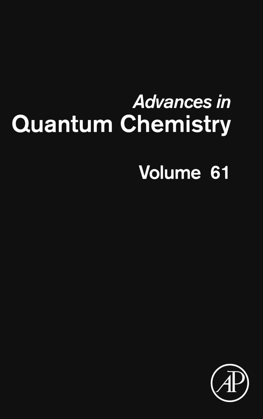 Advances In Quantum Chemistry (Volume 61)