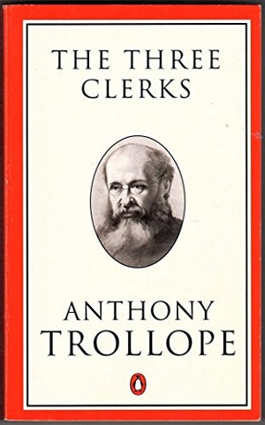 The Three Clerks: A Novel (Trollope, Penguin),Used