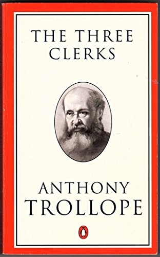 The Three Clerks: A Novel (Trollope, Penguin),Used