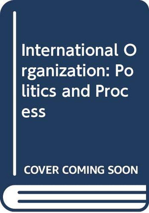 International Organization: Politics and Process,Used