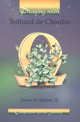 Praying With Teilhard De Chardin (Companions For The Journey),Used