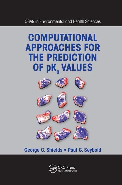 Computational Approaches for the Prediction of pKa Values (QSAR in Environmental and Health Sciences),Used