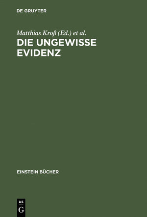 Die ungewisse Evidenz: Fr eine Kulturgeschichte des Beweises (Einstein Bcher) (German Edition),Used