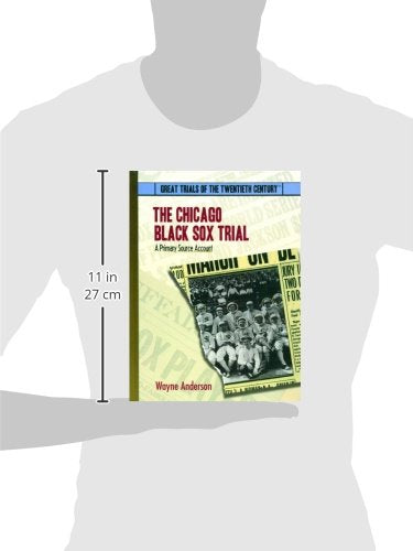 The Chicago Black Sox Trial: A Primary Source Account (Great Trials of the 20th Century),Used