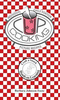 Cup Cooking: Individual ChildPortion Picture Recipes,Used