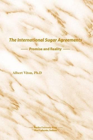International Sugar Agreements: Promise And Reality,New