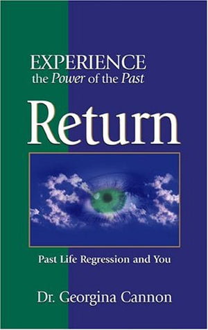 Return: The Healing Power Of Your Past Life Regression,Used