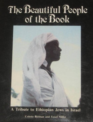 The Beautiful People of the Book: A Tribute to Ethiopian Jews in Israel,Used
