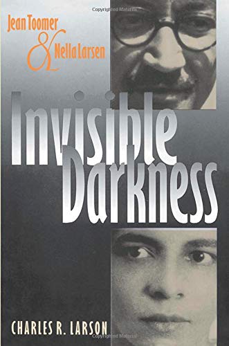 Invisible Darkness: Jean Toomer And Nella Larsen,Used